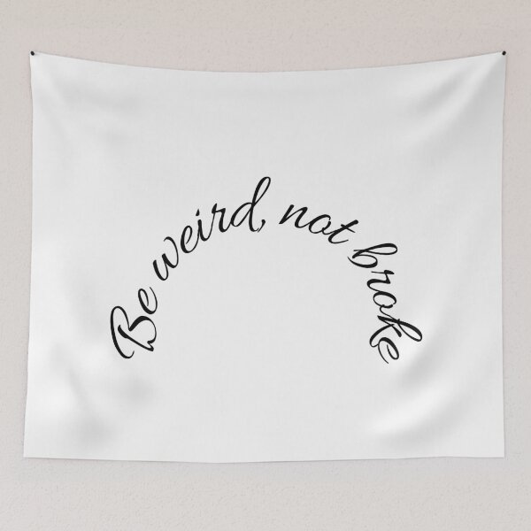 Item preview, Be Weird, Not Broke designed and sold by ShaunSandhu.