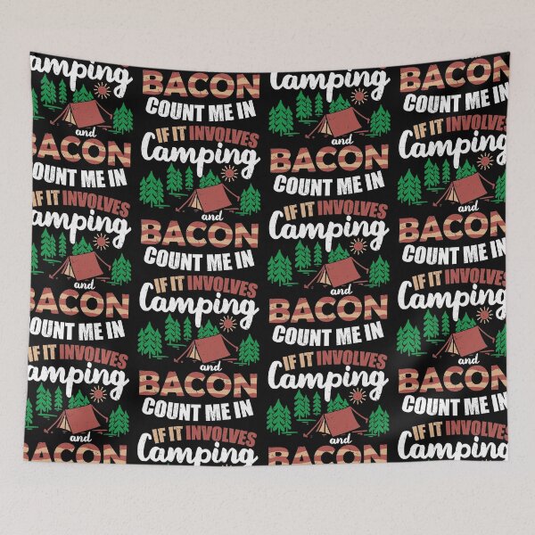 Item preview, If It Involves Camping And Bacon Count Me In | Sizzling Strips Of Pork designed and sold by GravitiTees.