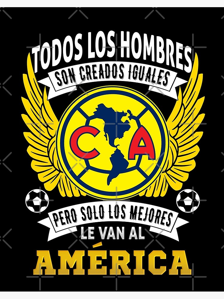 Lámina rígida «Playera Aguilas del America Solo Los Mejores le Van al  America» de Optimus-Designs | Redbubble