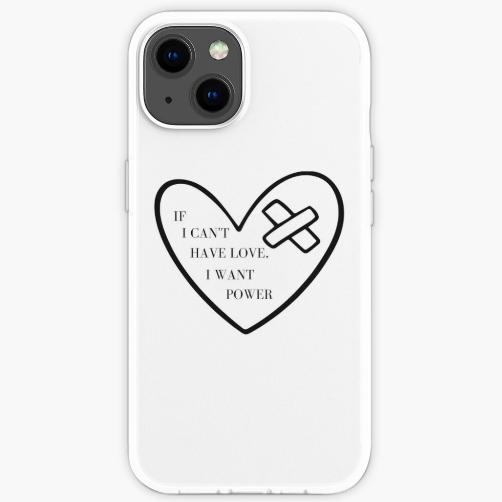 Discover If I cant have love I want power broken heart iPhone Case