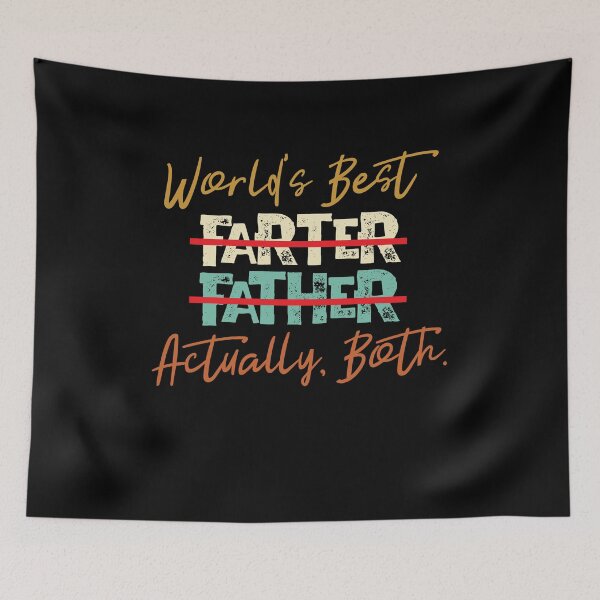 Item preview, World's Best Farter Father Actually Both Funny Saying designed and sold by Dressed For  Duty.