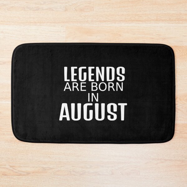 Item preview, Legends are born in august designed and sold by wiggy38.