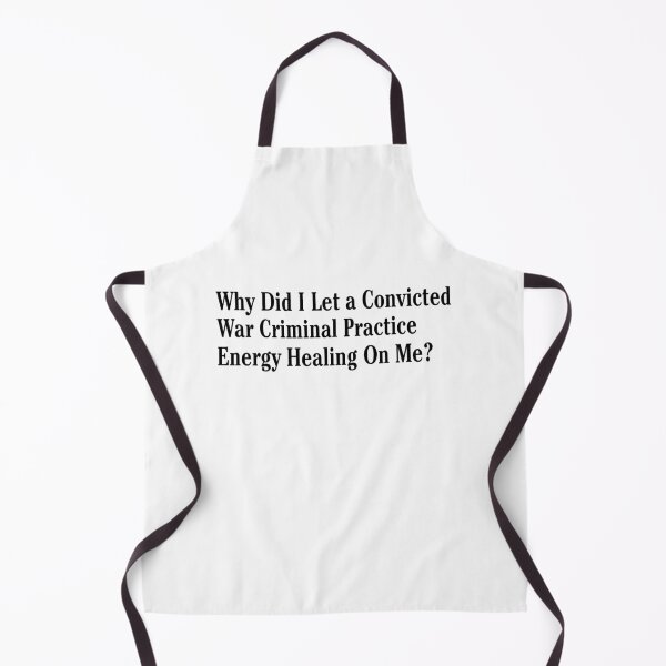 Item preview, Why Did I Let a Convicted War Criminal Practice Energy Healing on Me? designed and sold by Marie Schmidt.