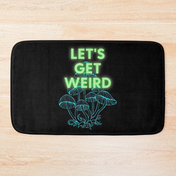 Item preview, Shrooms Let's Get Weird designed and sold by WishingInkwell.