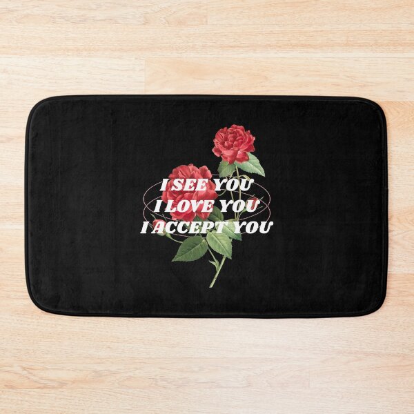 Item preview, I See You I Love You I Accept You designed and sold by Wachi-A.