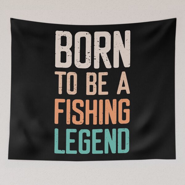 Item preview, Born To Be A Fishing Legend designed and sold by FriendsList.