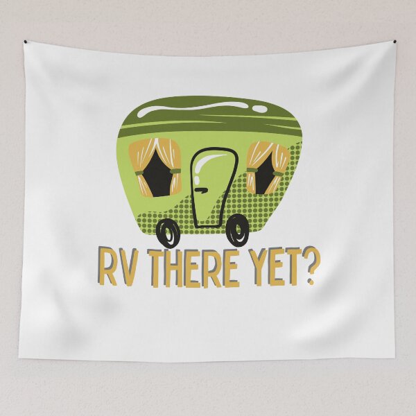 Item preview, RV There Yet? designed and sold by The Long's Way Home.