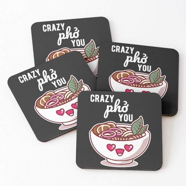 Item preview, I'm Crazy Pho You Crazy For You Kawaii Cute designed and sold by MeowsAndMakes.