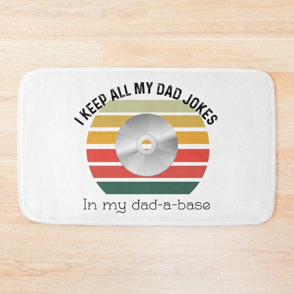 Item preview, I Keep All Of My Dad Jokes In My Dadabase designed and sold by UncleStuScience.