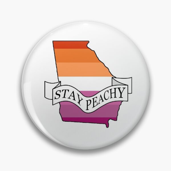Item preview, Stay Peachy Georgia Lesbian Pride designed and sold by BiPlusGeorgia.