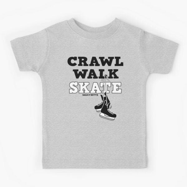 CRAWL WALK SKATE ice hockey baby t-shirt gift