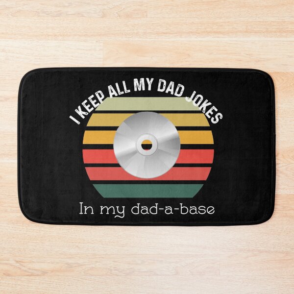 Item preview, I Keep All Of My Dad Jokes In My Dadabase designed and sold by UncleStuScience.