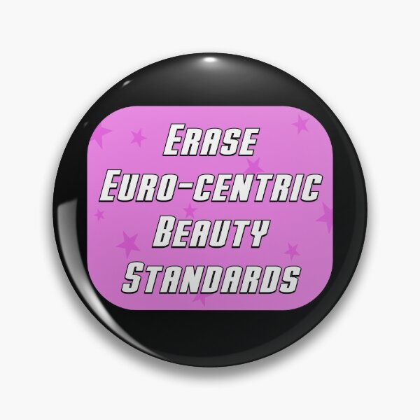 Item preview, Erase Euro Centric Beauty Standards designed and sold by Picket Club.