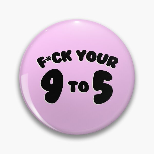 Item preview, F*ck Your 9 to 5 (black) designed and sold by crisisclub.