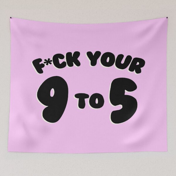 Item preview, F*ck Your 9 to 5 (black) designed and sold by crisisclub.