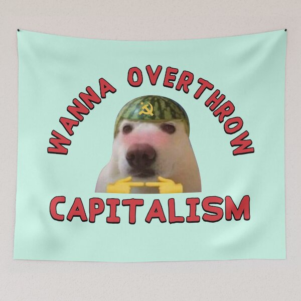 Item preview, Wanna Overthrow Capitalism - Leftist Meme designed and sold by Picket Club.