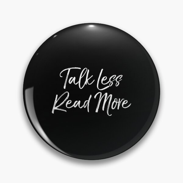 Item preview, Talk Less Read More designed and sold by ildafdhome.