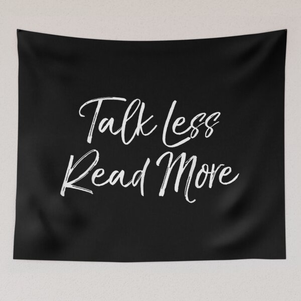 Item preview, Talk Less Read More designed and sold by ildafdhome.