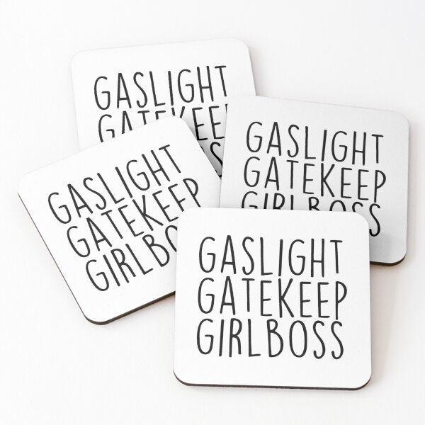 Item preview, gaslight,gatekeep,girlboss designed and sold by caitjflynn.