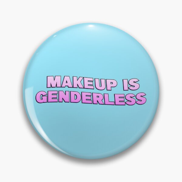 Item preview, Makeup Is Genderless designed and sold by Picket Club.