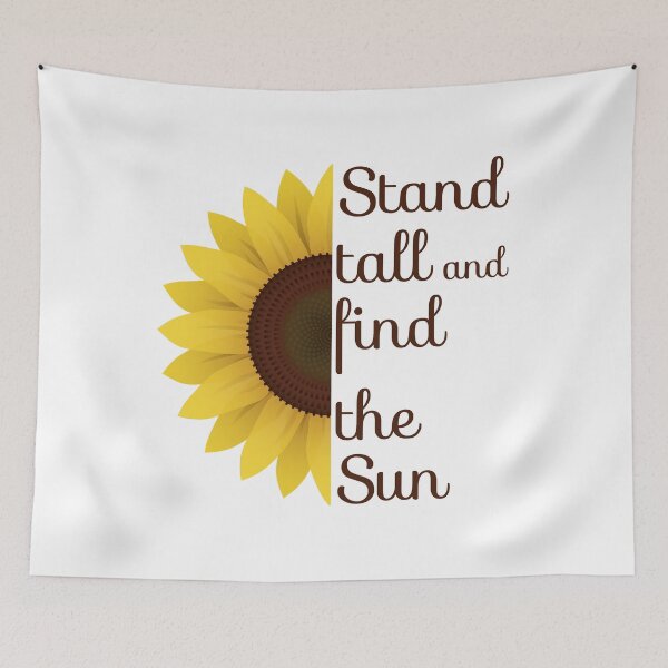 Item preview, Sunflower: Stand tall and find the Sun motivational Summer designed and sold by TKsTees.