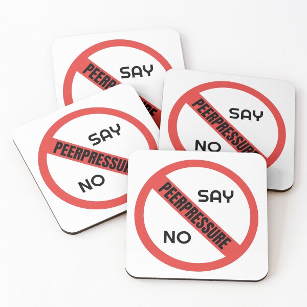 Item preview, Say No to PeerPressure designed and sold by DIBS2021.