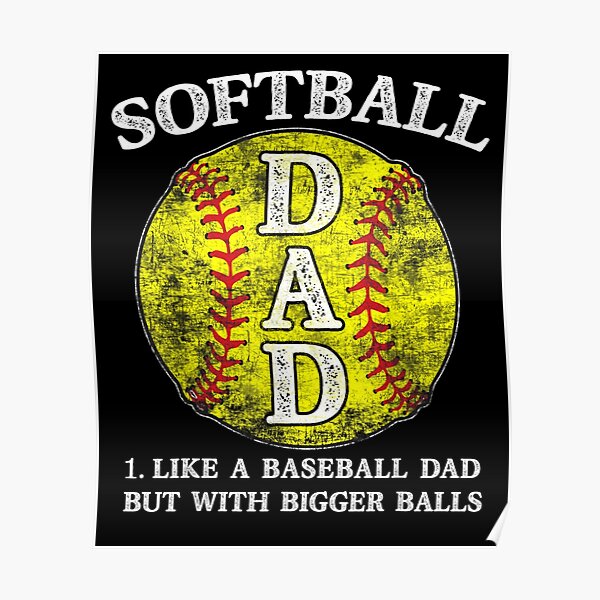 Softball Dads Meme Posters for Sale