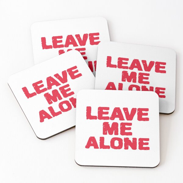 Item preview, Leave Me Alone designed and sold by YOYOCollection.