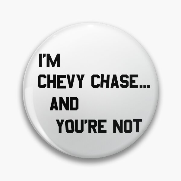 Item preview, I’m Chevy Chase… and you’re not (off-kilter) designed and sold by RedTon.