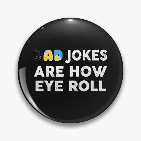 Item preview, Dad Jokes Are How Eye Roll Fathers Day designed and sold by chirmas55.