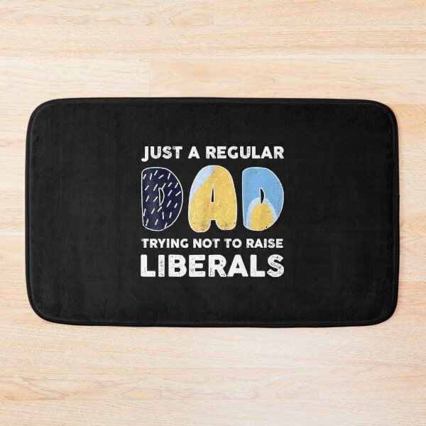 Item preview, Just a Regular Dad Trying Not To Raise Liberals Fathers Day designed and sold by chirmas55.