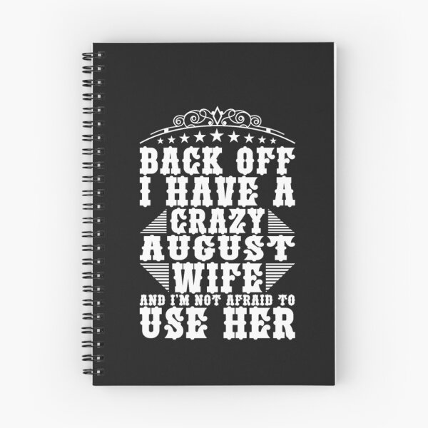 Item preview, I Have A Crazy August Wife designed and sold by Clavitaps.