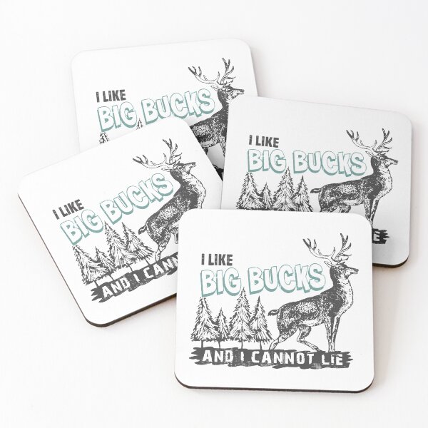 Item preview, I Like Big Bucks And I Cannot Lie designed and sold by MistyHiccup.