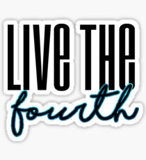 Live the Fourth Sticker