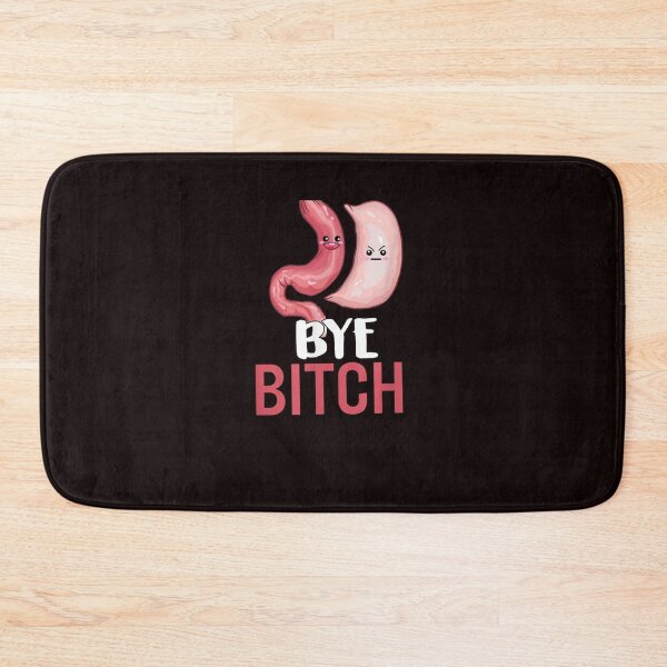 Item preview, Gastric Sleeve Bye Bitch Bariatric Surgery designed and sold by qrduubp320.