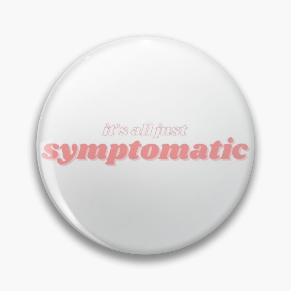 Item preview, it's all just symptomatic designed and sold by remcneil.