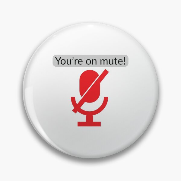 Item preview, You're On Mute designed and sold by kayseezus.