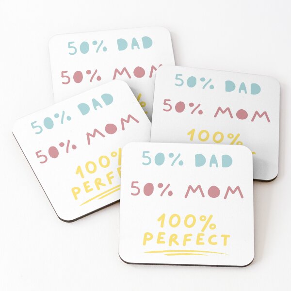 Item preview, 50 Percent Dad 50 Percent Mom 100 Percent Perfect - 50 Percent Mom 50 Percent Dad 100 Percent Perfect designed and sold by itsokaybyme.