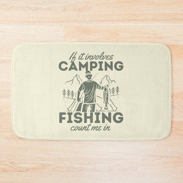 Item preview, If It Involves Camping And Fishing Count Me In designed and sold by Mixture-DESIGN.
