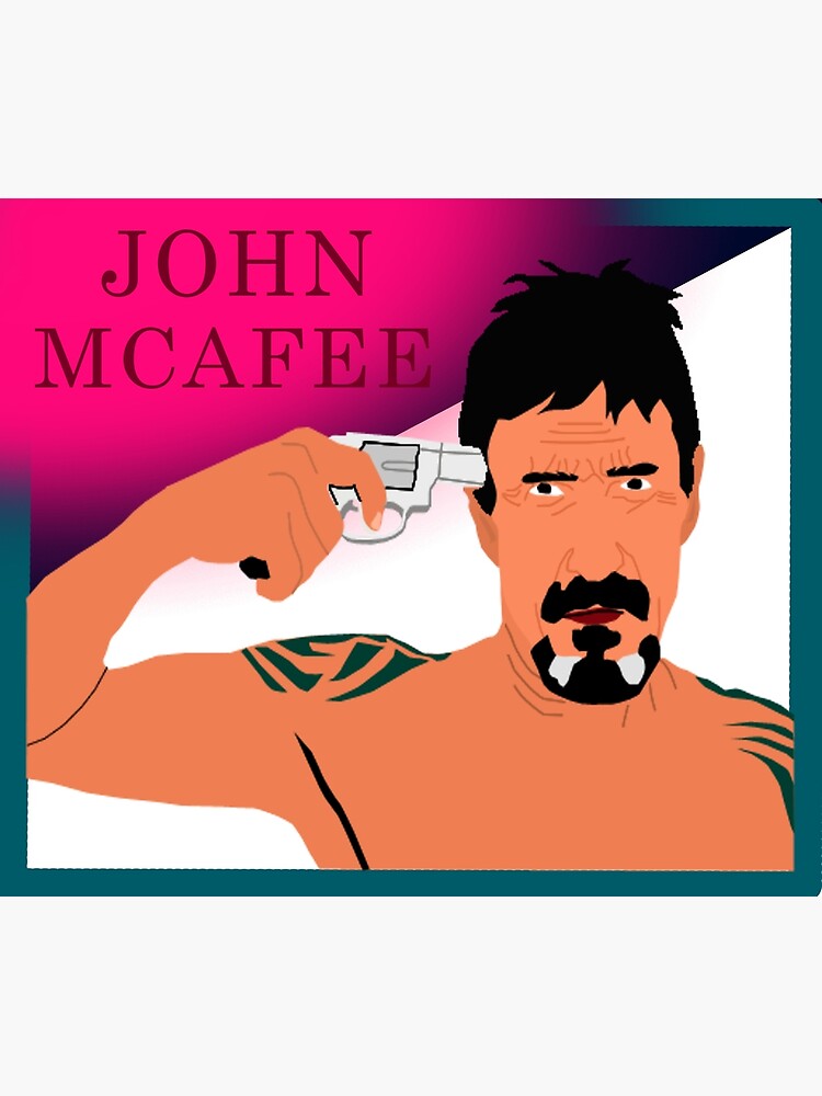 "John Mcafee Creative content " Poster by ArtGallery99 Redbubble