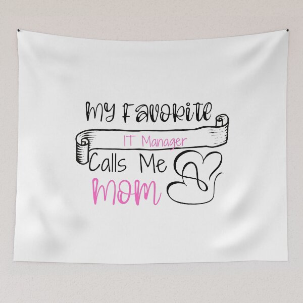 Item preview, My Favorite   IT Manager Calls Me Mom designed and sold by ThebestArtshop.