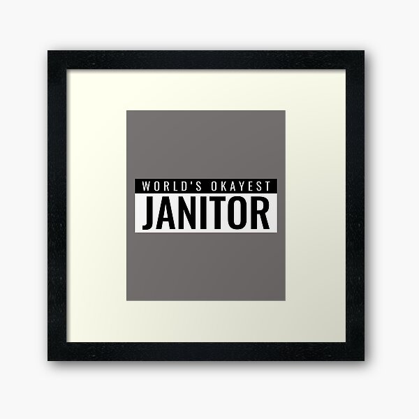 World's Okayest Janitor Framed Art Print