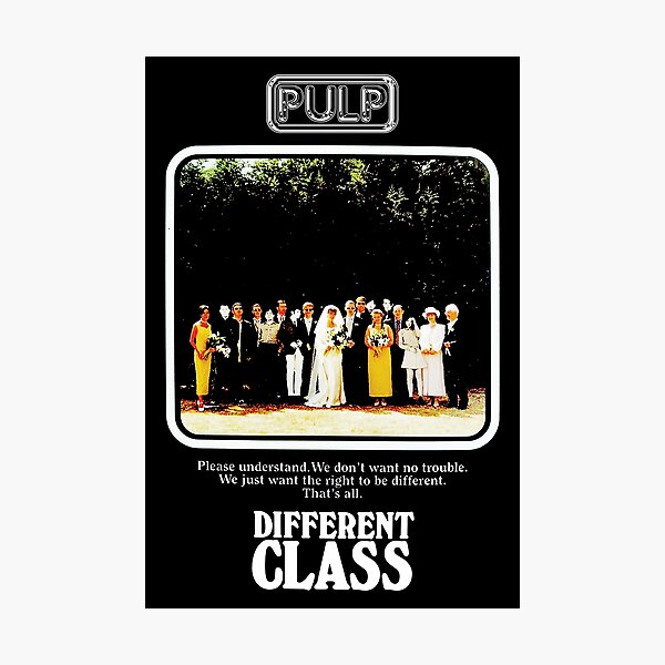 Pulp Different Class Photographic Print
