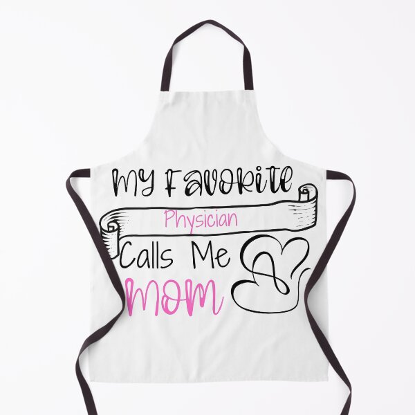 Item preview, My Favorite  Physician  Calls Me Mom designed and sold by ThebestArtshop.
