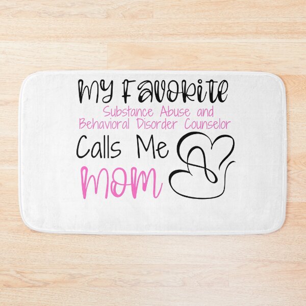 Item preview, My Favorite Substance Abuse and Behavioral Disorder Counselor Calls Me Mom designed and sold by ThebestArtshop.