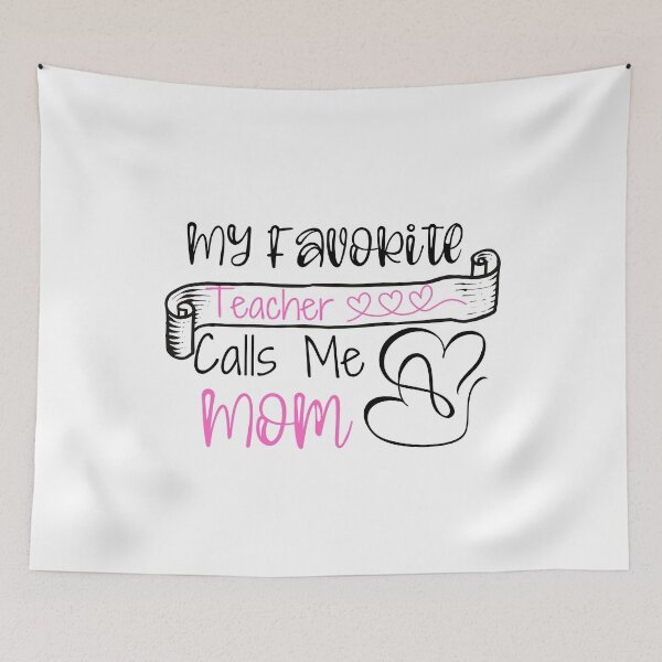 Item preview, My Favorite  teacher  Calls Me Mom designed and sold by ThebestArtshop.