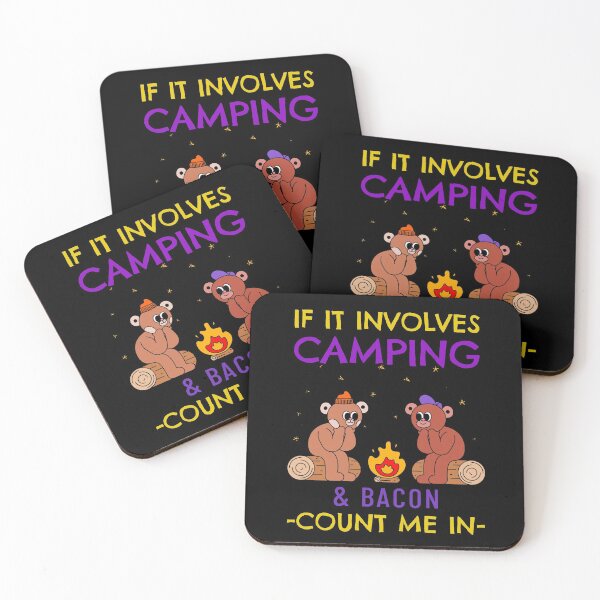 Item preview, If it Involves Camping & Bacon Count Me - drinking around a bonfire designed and sold by SweetbeStore.