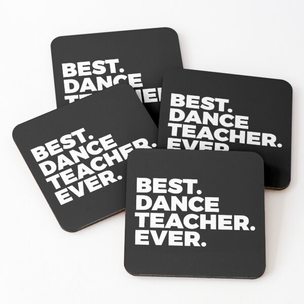 Item preview, Best Dance Teacher Ever | Choreographer | Dancer designed and sold by PerfectlySimple.