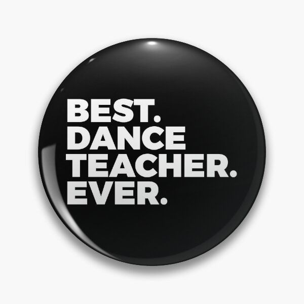 Item preview, Best Dance Teacher Ever | Choreographer | Dancer designed and sold by PerfectlySimple.