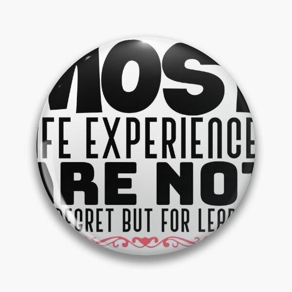Item preview, Most life experiences are not for regret but for learning t-shirt  designed and sold by Frangi_Pane_ Magazine.